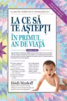 La ce sa te astepti in primul an de viata