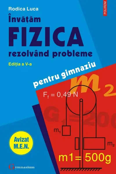 Învățăm fizica rezolvând probleme pentru gimnaziu