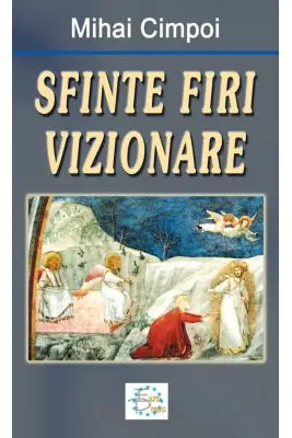 Sfinte firi vizionare