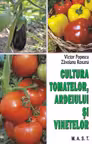 Cultura tomatelor, ardeiului și vinetelor