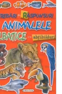Intrebari si raspunsuri despre ANIMALE SALBATICE cu abtibilduri