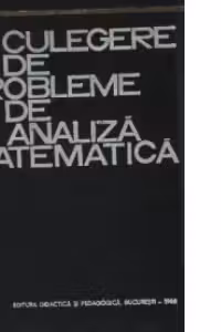 Culegere de probleme de analiza matematica