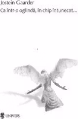 Ca intr-o oglinda, in chip intunecat
