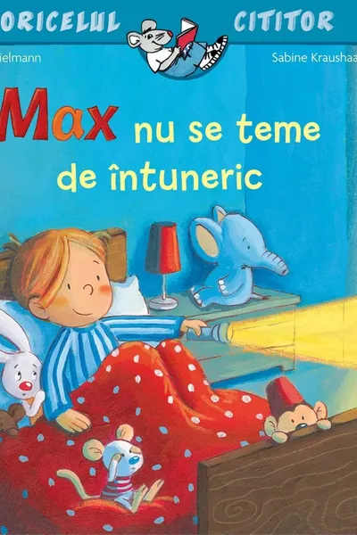 Max nu se teme de intuneric