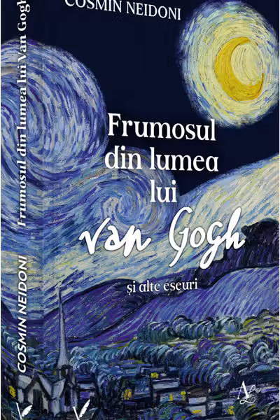 Frumosul din lumea lui Van Gogh si alte eseuri