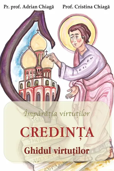 Credința: ghidul virtuților