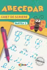 Abecedar. Caiet de scriere - partea 2