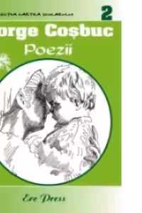 Poezii (George Cosbuc, colectia Cartea Scolarului)