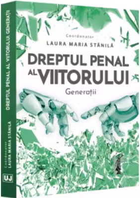 Dreptul penal al viitorului. Generatii