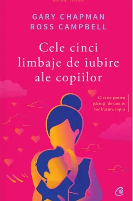 Cele cinci limbaje de iubire ale copiilor