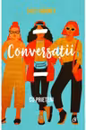 Conversatii cu prieteni