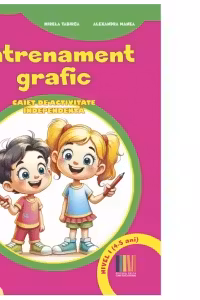Antrenament grafic Nivel I (4-5 ani). Caiet de activitate independenta
