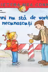 Conni nu sta de vorba cu necunoscuti