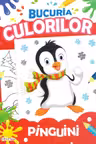 Bucuria culorilor. Pinguini