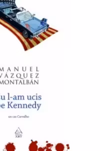 Eu l-am ucis pe Kennedy
