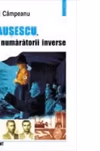 Ceausescu, anii numaratorii inverse