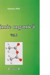 Chimie organica volumul 1. Curs pentru studentii anului al II-lea