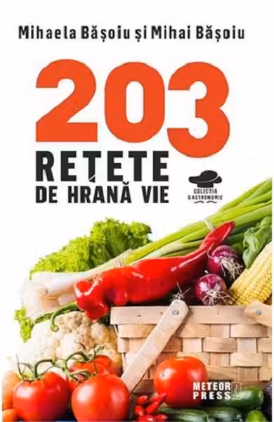 203 retete de hrana vie