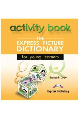 Dictionar ilustrat The Express Picture Dictionary for young learners. CD cu activitati
