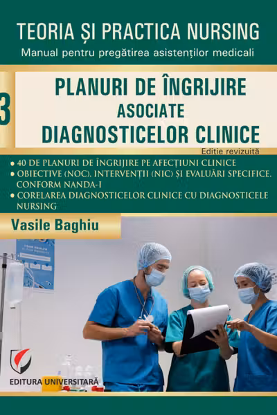Teoria si practica nursing - Volumul 3