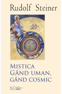 Mistica. Gand uman, gand cosmic