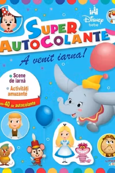DISNEY BEBE. SUPERAUTOCOLANTE. A VENIT IARNA!