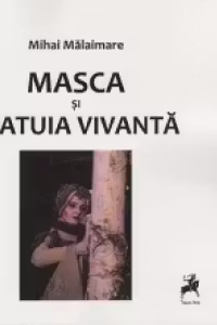 Masca si statuia vivanta