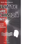 Cuvinte care schimba minti