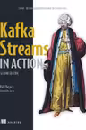 Kafka Streams в действии. Приложения и микросервисы управляемые событиями
