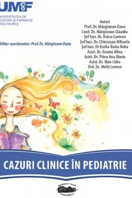 Cazuri clinice in pediatrie - Oana Marginean