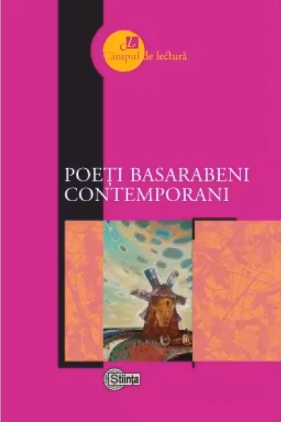 Campul de lectura. Poeti basarabeni contemporani