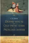 Despre minuni. Cele patru iubiri. Problema durerii