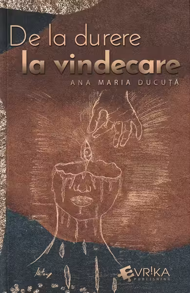 De la durere la vindecare