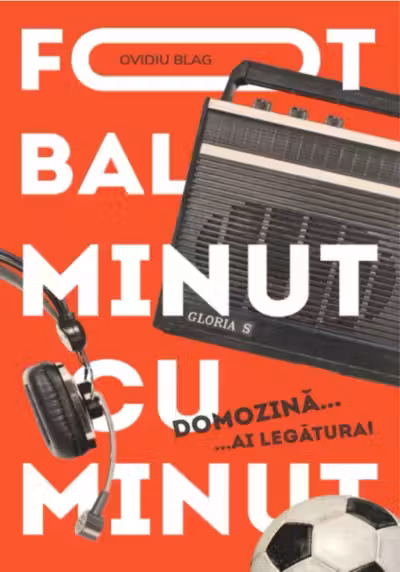Fotbal minut cu minut