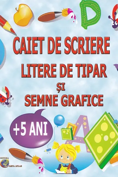 Caiet de scriere litere de tipar și semne grafice 5 ani+