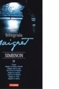 Integrala Maigret volumul 4