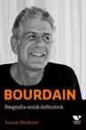 Bourdain - biografia orala definitiva
