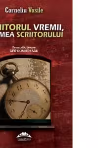 Scriitorul vremii, vremea scriitorului