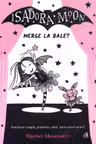 Isadora Moon merge la balet