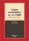 Legea societatilor nr. 31/1990. Analize si comentarii pe articole. Editia a 3-a - Ioan Schiau, Titus Prescure