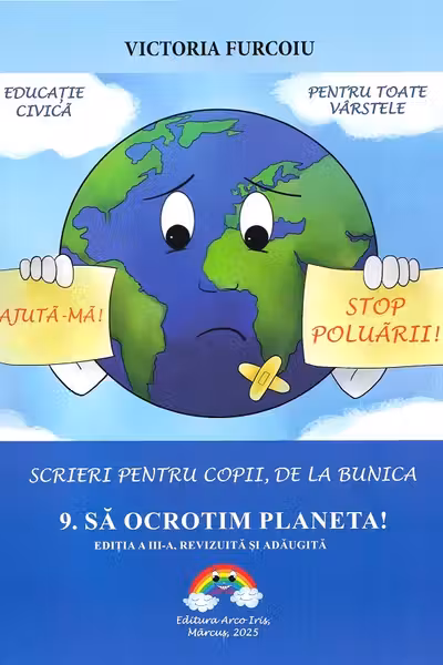 Scrieri pentru copii de la bunica Vol.9: Să ocrotim planeta! Ed.3