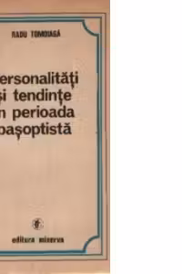 Personalitati si tendinte in perioada pasoptista