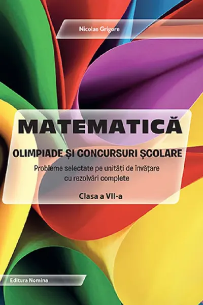 Matematica – Olimpiade si concursuri scolare – clasa a VII-a