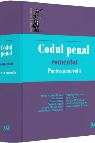 Codul penal comentat. Partea generala