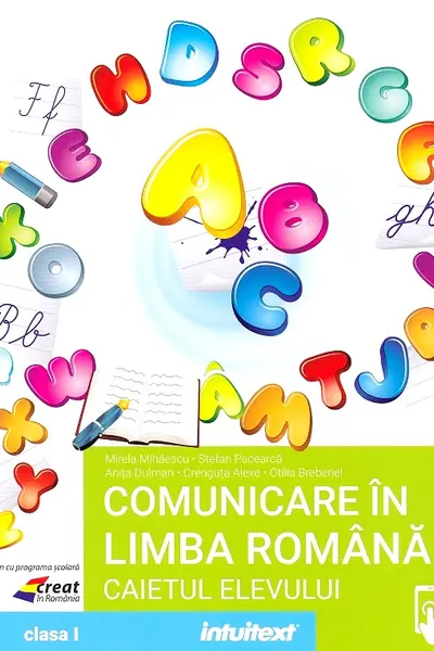 Comunicare în limba română - Clasa 1 - Caietul elevului
