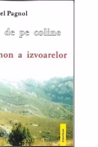 Apa de pe coline. Volumul 2 - Manon a izvoarelor