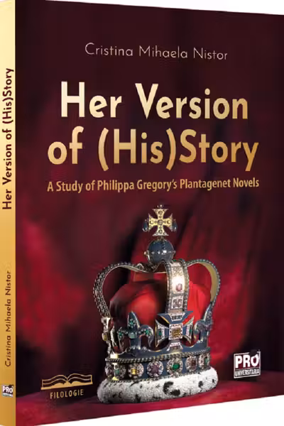 Her version of (his)story. A study of Philippa Gregory's Plantagenet Novels