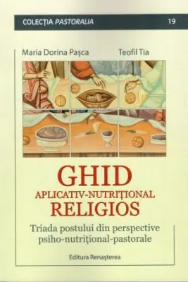 Ghid aplicativ-nutritional religios. Triada postului din perspective psiho-nutritional-pastorale