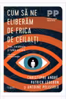 Cum sa ne eliberam de frica de ceilalti