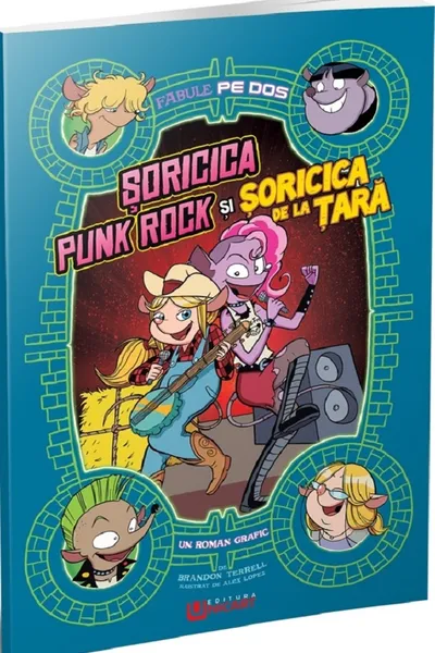 Șoricica punk rock și Șoricica de la țară. Fabule pe dos (benzi desenate)